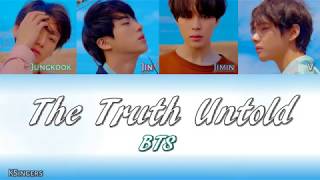 BTS - The Truth Untold (전하지 못한 진심) (feat. Steve Aoki) | Sub (Han - Rom - English) Color Coded Lyrics