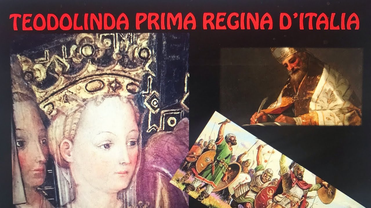 TEODOLINDA REGINA D’ITALIA