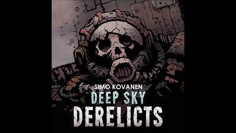 Simo Kovanen-Deep Sky:Derelicts--Track 5--Atomic Wraiths