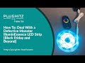 How To: Deal With a Defective Monster IlluminEssence LED Strip - PLUGHITZ Live How To