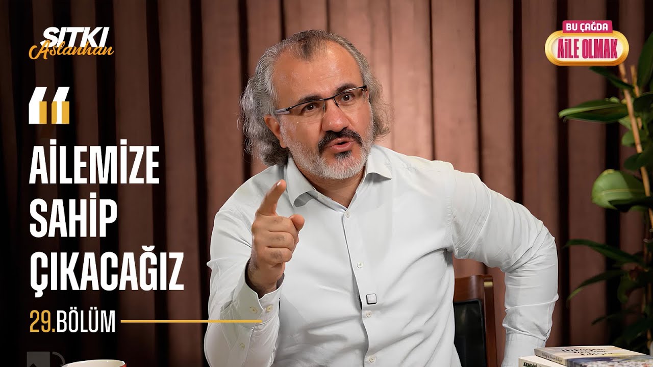 BÇAO 29: AİLEMİZE SAHİP ÇIKACAĞIZ!