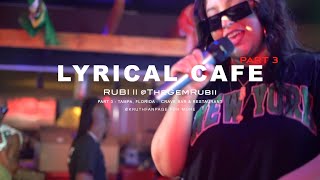 The Gem Rubii || Lyrical Cafe Part III