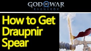 God of War Ragnarok how to get spear, draupnir spear