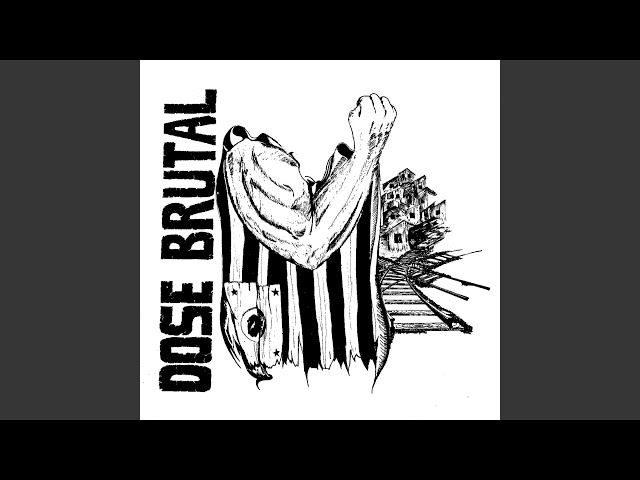 Dose Brutal - Anarquia Organizada