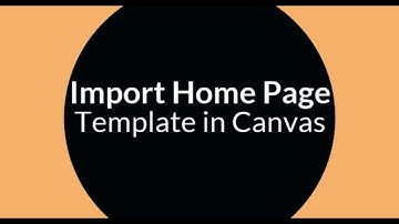 Import Canvas Home Page Template