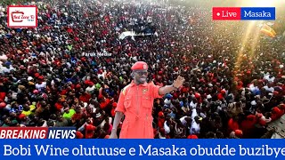 LIVE BREAKING NEWS! BOBI WINE AKUBYE BANNA MASAKA OMUZIKI! KING SAHA NAYE AYIMBIDDE ABANTU BE MASAKA