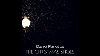 The Christmas Shoes (Newsong Cover) - Daniel Panetta