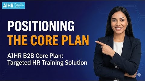 Positioning the Core Plan