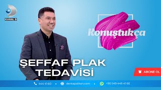 Şeffaf Plak Tedavisi | Prof. Dr. Mehmet Oğuz Öztoprak | Dentapolitan