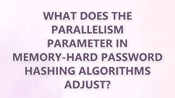 What does the parallelism parameter in memory-hard password hashing algorithms adjust?