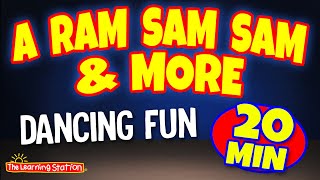 A Ram Sam Sam \& More ♫ Brain Breaks ♫ Dance Songs for Kids ♫ Kids Songs by The Learning Station