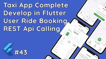 #43 Flutter Taxi App: User Ride Booking, REST API Calls & Driver Request | Flutter App Development