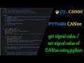 How to get signal value and set signal value using python and canoe