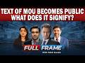 Text of MOU Becomes Public | What Does It Signify? | Analysts Discuss Key International Developments