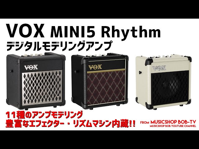 VOX MINI5 Rhythm【商品紹介】デジタルモデリングアンプ《売却済