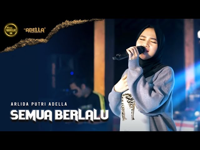 Semua berlalu || Arlida putri || Om Adella Cumi-cumi versi latihan class=