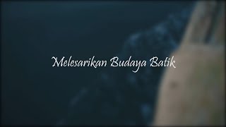 Download Lagu Melestarikan Budaya Batik MP3
