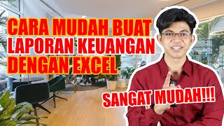 TUTORIAL MEMBUAT LAPORAN KEUANGAN SEDERHANA DENGAN EXCEL | BISNIS | DCONSULTING