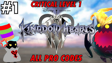Kingdom Hearts III - Critical Level 1 All PRO Codes - Part 1 - Regular Pat Stream