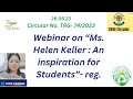 Webinar on “Ms. Helen Keller : An inspiration for Students”- reg.