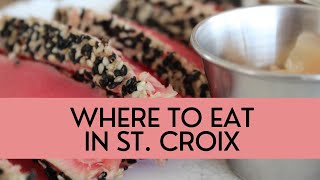 Where to EAT in St. Croix  USVI