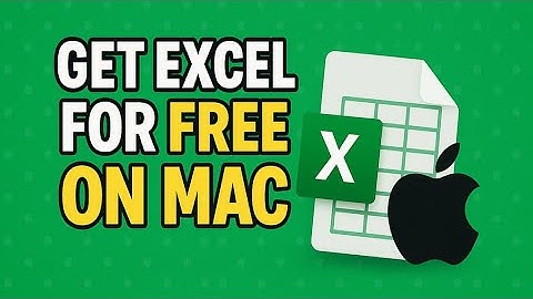 How To Install Excel on Mac for FREE