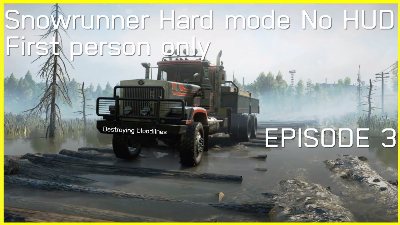 Snowrunner: Hard mode No HUD First person EP 3 : destroying the Russian trucks bloodline