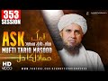 Ask Mufti Tariq Masood | 353th Session | Solve Your Problems