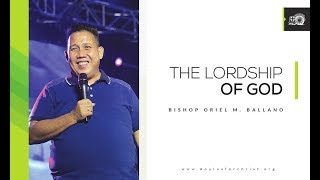 The Lordship of God by Bishop Oriel M. Ballano