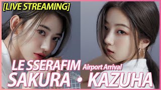 [LIVE] 르세라핌 사쿠라·카즈하 (LE SSERAFIM SAKURA·KAZUHA) 김포공항 입국 | LE SSERAFIM SAKURA·KAZUHA Airport Arrival