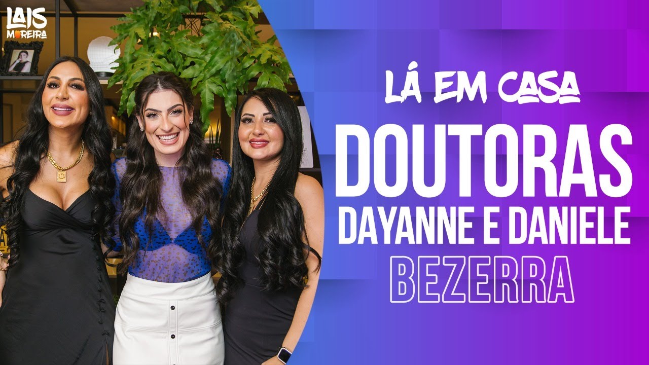 DOUTORAS DAYANNE E DANIELE BEZERRA: 