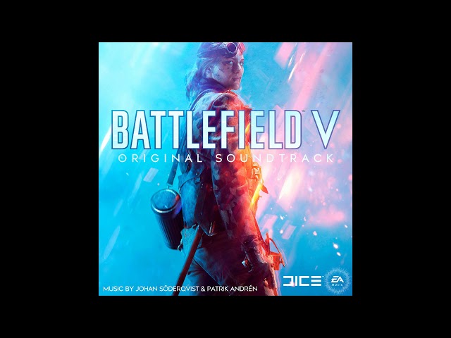 Battlefield V Legacy Theme | Battlefield V OST class=
