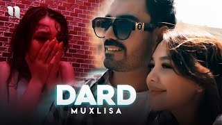 Muxlisa - Dard (Official Music Video)