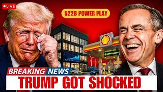 BREAKING: Shell Locks $22B Canada Deal as Trump Faces Energy Shock