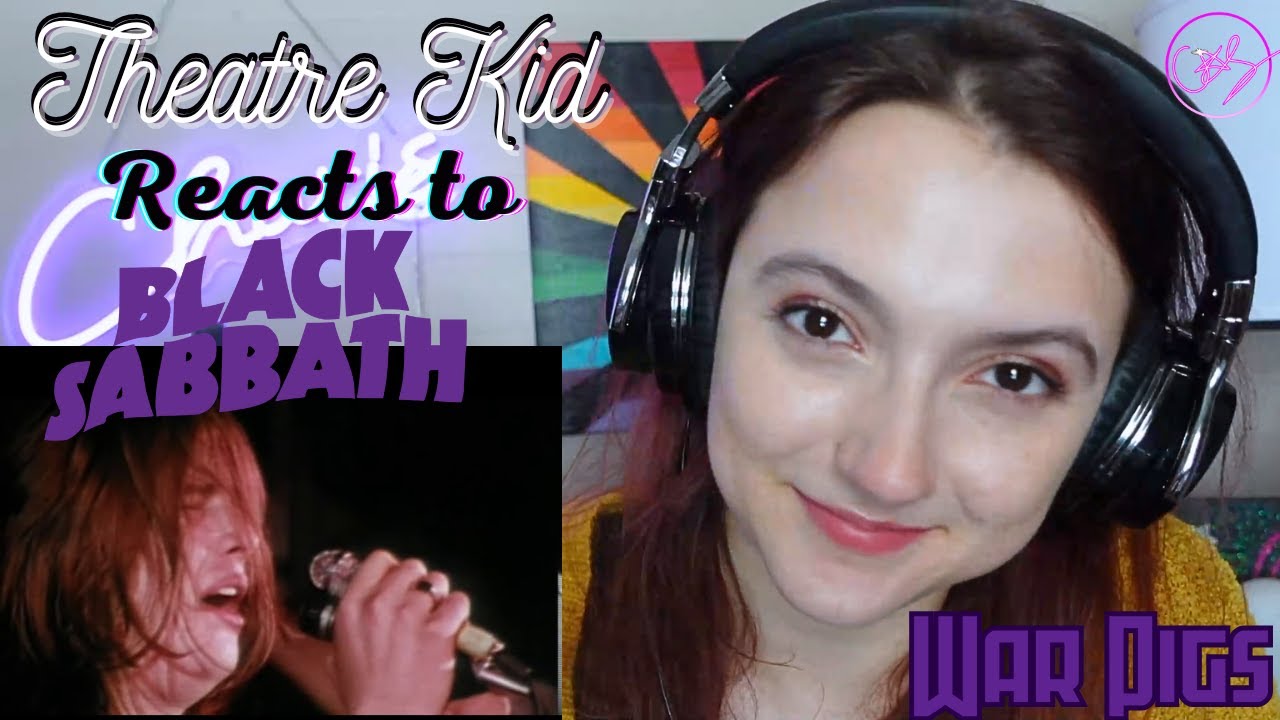 Theatre Kid Reacts to Black Sabbath: War Pigs LIVE! Part 1