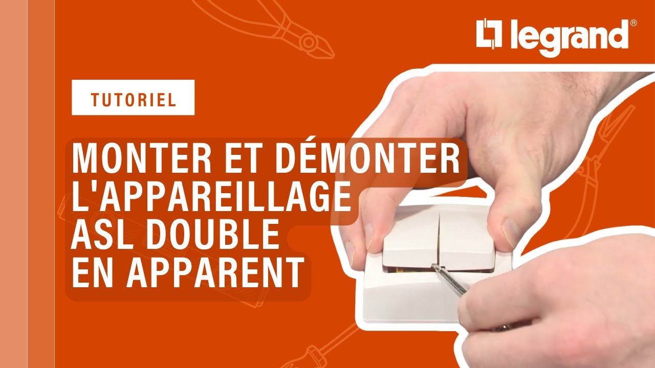 Comment monter et démonter l’appareillage ASL double en apparent ?