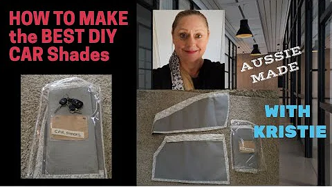 How to make the best DIY CAR SHADES ,with Aussie K...