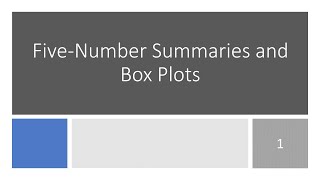 2.5 Five Number Summaries and Box Plots