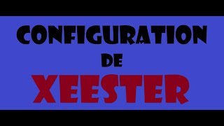 Configure XEESTER - French Tracker