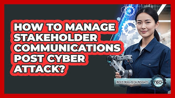 How To Manage Stakeholder Communications Post Cyber Attack?