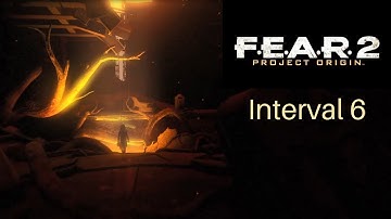 F.E.A.R. 2 [Interval 6] deterioration