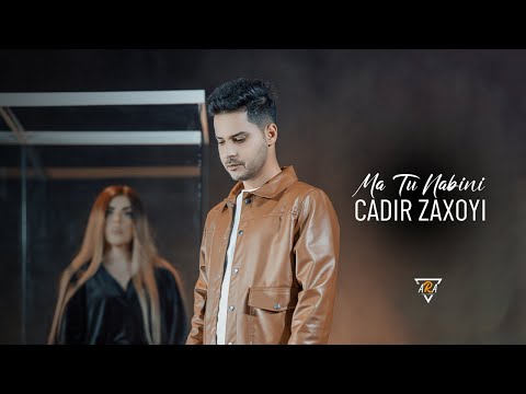 Cadir Zaxoyi - Ma Tu Nabini