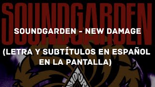 Soundgarden - New Damage (Lyrics/Sub Español) (HD)