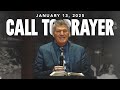 Call To Prayer with Pastor Tommy Bates | Monday, 1-13-2025 PM
