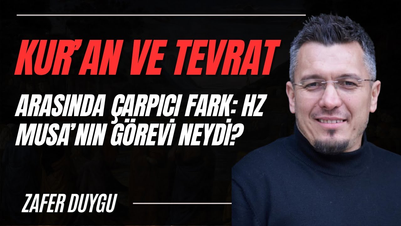 Kur’an ve Tevrat Arasında Çarpıcı Fark: Hz Musa’nın Görevi Neydi?
