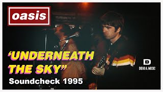 'UNDERNEATH THE SKY' | OASIS SOUNDCHECK 1995 - Roseland Ballroom, NY