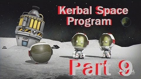 Kerbal Space Program 1.0 Career Mode - Part 9 - Minmus Part 2