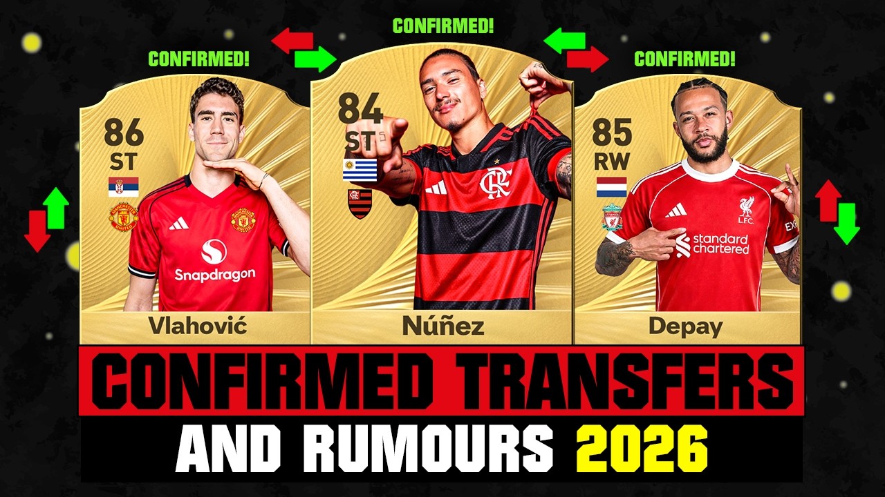 FIFA 26 | NEW CONFIRMED TRANSFERS & RUMOURS! 🚨🔥 ft. Nunez, Vlahovic, Depay... etc