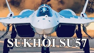 SUKHOI SU57 - PUSHING THE LIMITS 