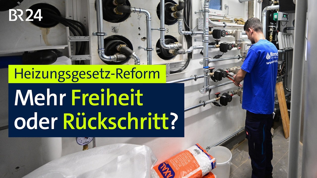Heizungsgesetz-Reform: Mehr Freiheit oder Rückschritt? | BR24